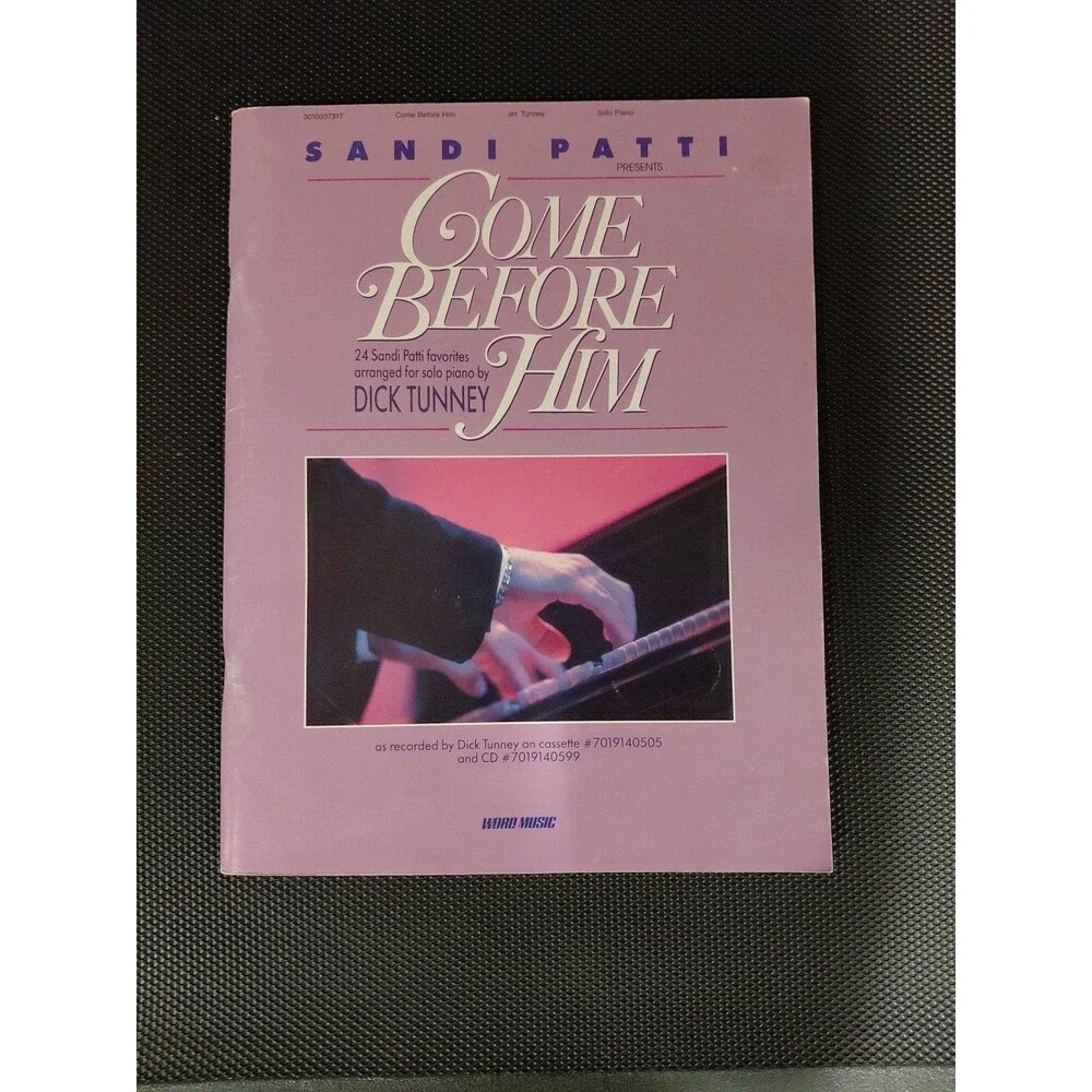Sandi Patti Come Before Him Solo Piano Songbook Arranged by Dick Tunney 1990